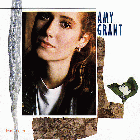Amy Grant : Lead Me On